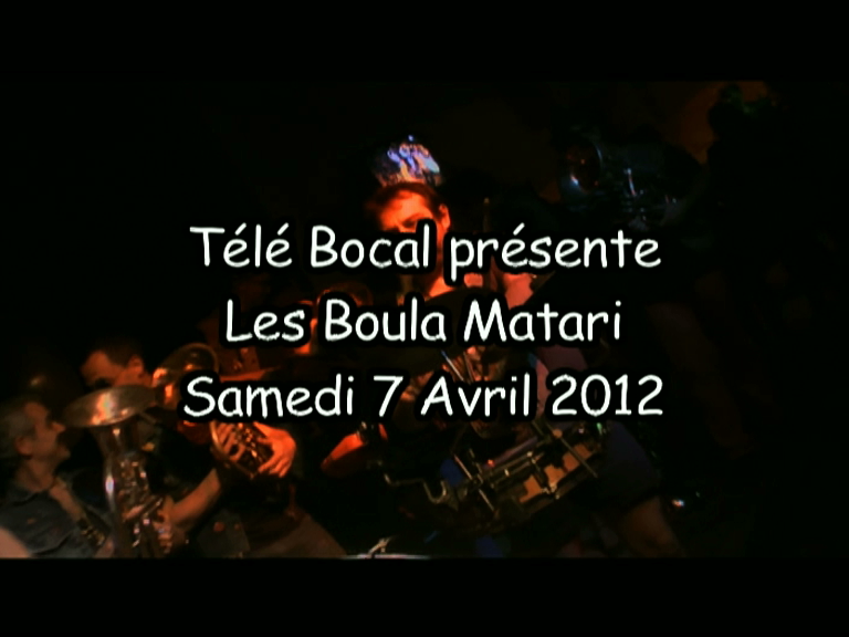 Les Boula Matari - Télé Bocal